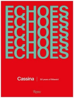 Echoes: Cassina. 50 Years Of IMaestri